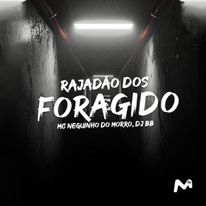 RAJADÃO DOS FORAGIDO