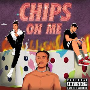 CHIPS ON ME (feat. 45 & Gabriel Tyler)