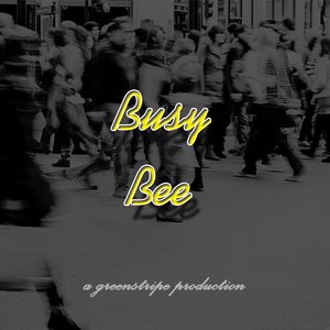 Busy Bee