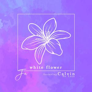 White Flower (feat. Calvin De Leon)