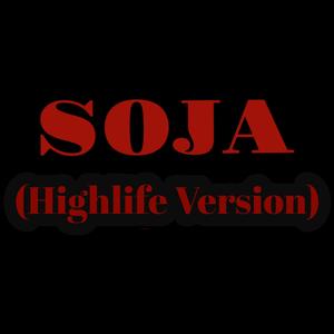 Soja (Highlife Version)