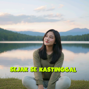 Sejak Se Kastinggal