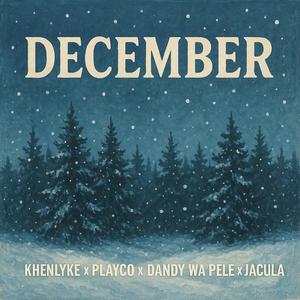 December (feat. Dandy wa pele, YOUNG PLAYCO & JACULA)