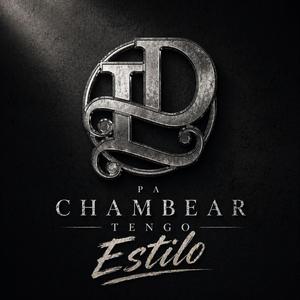 Pa chambear tengo estilo (Con Guitarras)