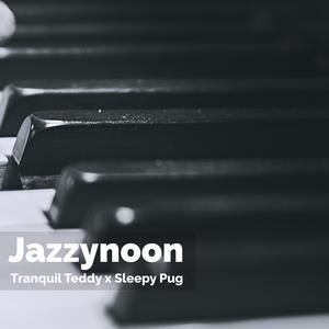 Jazzynoon