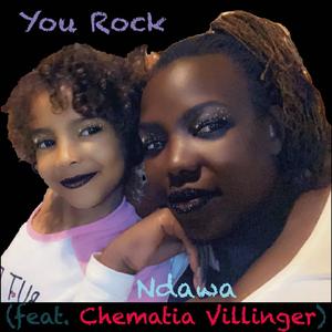 You Rock (feat. Chematia Villinger)