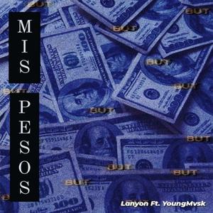 Mis Pesos (feat. YoungMvsk)