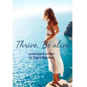 Thrive. Be Alive. (Radio Edit)