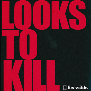 Looks To Kill