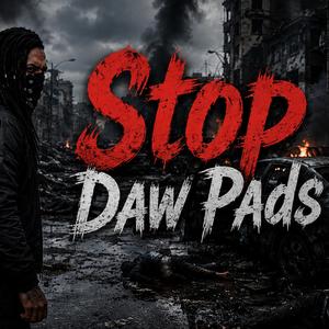 Stop (Daw Pads)
