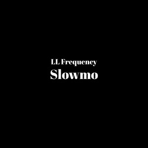 Slowmo