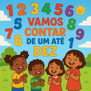 VAMOS CONTAR DE UM ATÉ DEZ