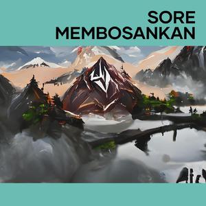Sore Membosankan
