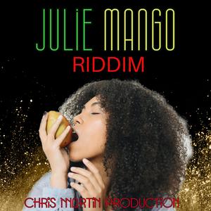 JULIE MANGO RIDDIM