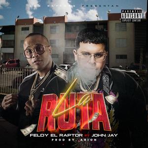 La Ruta (feat. John Jay)