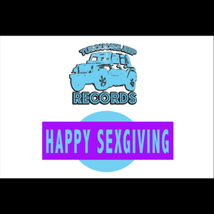 Happy Sexgiving (Feat. Whatchyamacallit)