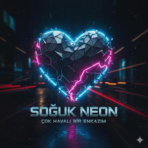 Soğuk Neon -Beksoundd