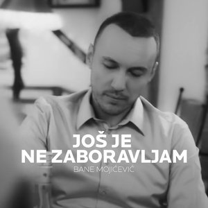 Jos je ne zaboravljam