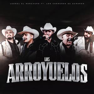 Los Arroyuelos (feat. Leonel El Ranchero)