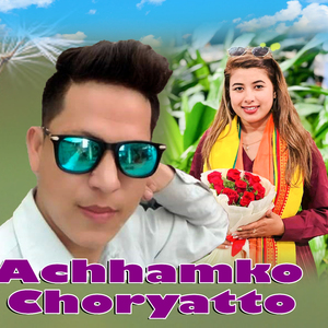 Achhamko Chhoryatto