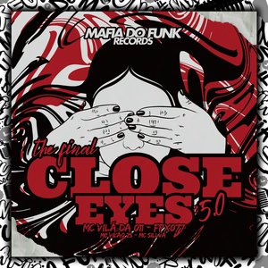 Close Eyes 5.0 - the Final