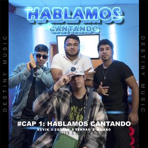 Hablamos cantando (feat. Klevin, Aliano & Sempay)