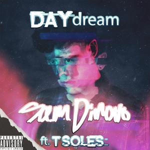 Daydream (feat. T Soles)