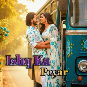Ishq Ka Peyar