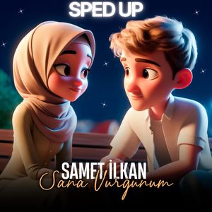Sana Vurgunum (Sped Up)