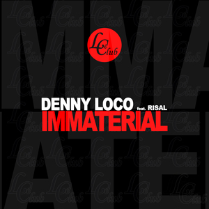 Immaterial (Loco & Liolant Remix)
