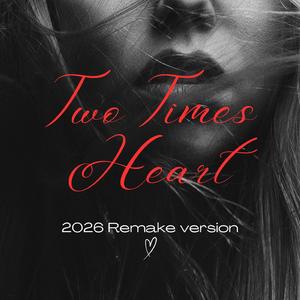 Two Times Heart
