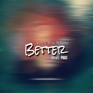 Better (feat. Price)