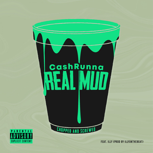 Real Mud (Chopped and Screwed)