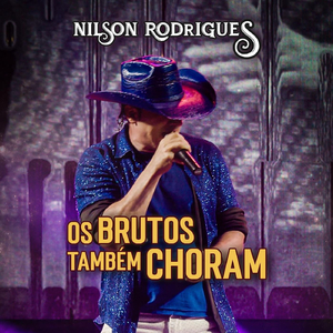 Os Brutos Também Choram (Ao Vivo)