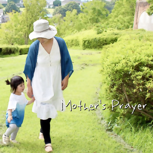 Mother's Prayer (feat. 名手久詞)