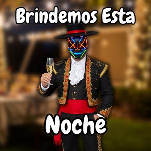 Brindemos Esta Noche