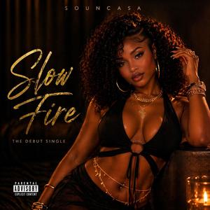 Slow Fire