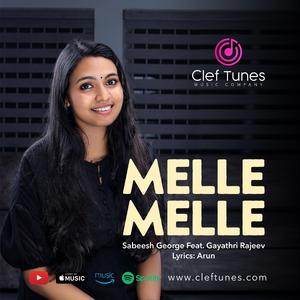 Melle Melle (feat. Gayathry Rajiv)