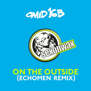 On The Outside (Echomen Remix)