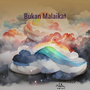 Bukan Malaikat