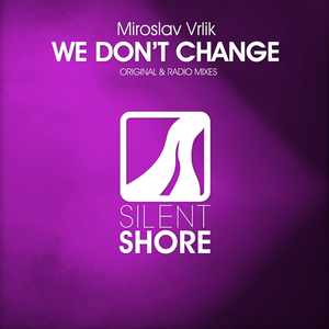 We Dont Change (Original Mix)