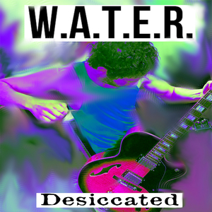 Desiccated (W.A.T.E.R.)