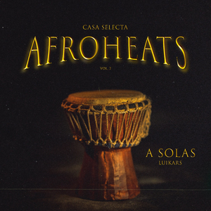 A Solas - Afroheats, Vol. 2