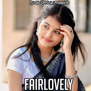 Fairlovely