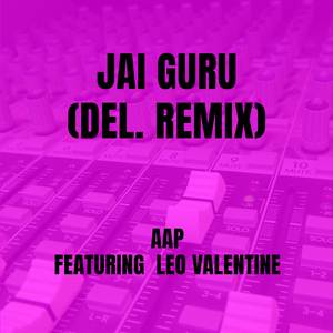Jai Guru (Del. Remix)
