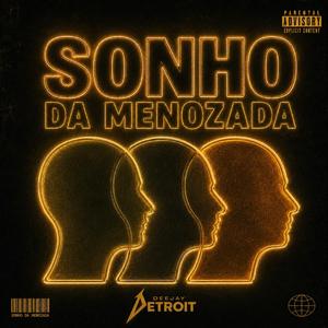 MEGA FUNK SONHO DA MENOZADA