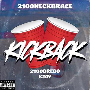 Kickback (feat. 2100Drebo & Kjay)
