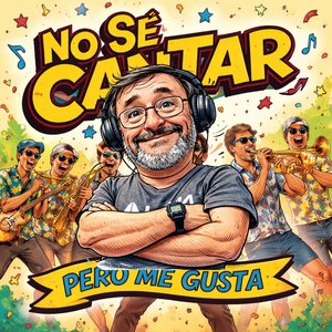 No sé cantar, pero me gusta