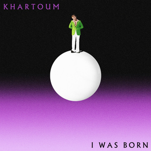 I Was Born