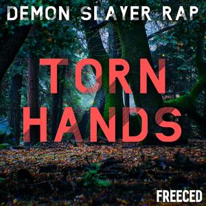 Demon Slayer Rap: Torn Hands